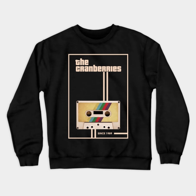 The Cranberries Music Retro Cassette Tape Crewneck Sweatshirt by Computer Science